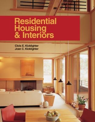 Residential Housing & Interiors by Kicklighter, Clois E.; Kicklighter, Joan C.