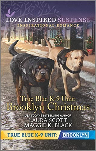 True Blue K-9 Unit: Brooklyn Christmas By Scott, Laura Laura Sco