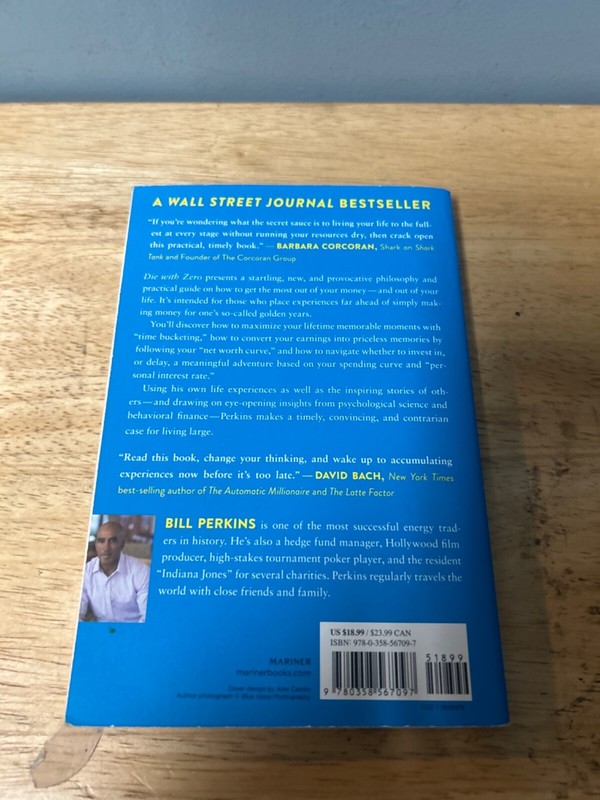 Die with Zero : Getting All You Can from Your Money and Your Life by Bill... gallery