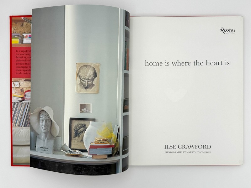 Home Is Where the Heart Is by Ilse Crawford (2005, Hardcover) by Rizzoli gallery