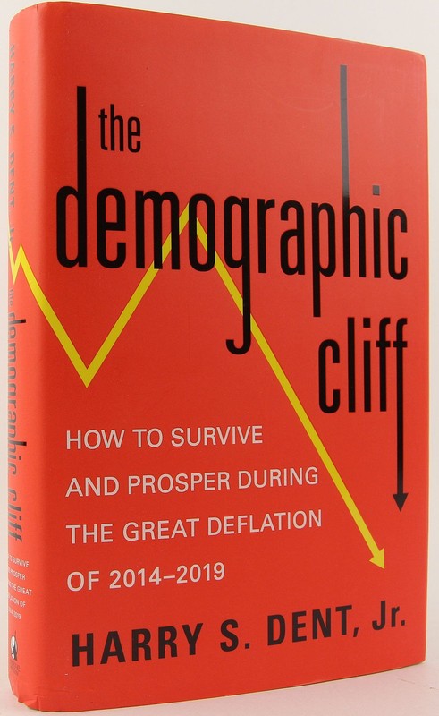 The Demographic Cliff by Harry S. Dent Jr.
