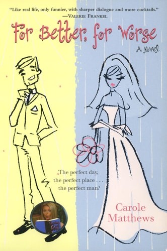 For Better, for Worse: A Novel by Matthews, Carole, Acceptable Book