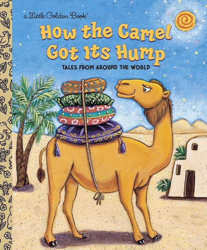 How the Camel Got Its Hump (Little Golden Book) – hardcover Fontes, Justine|…