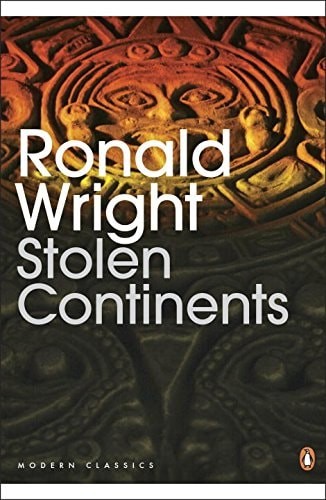 Stolen Continents: The «New World» Through Indian Eyes, Ronald Wright, Good Book