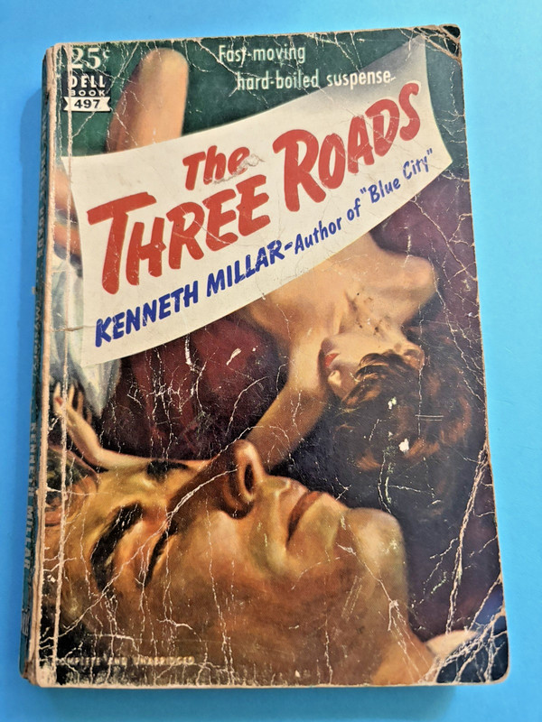 The Three Roads Kenneth MillarPB Dell MapBack (1951) aka Ross MacDonald