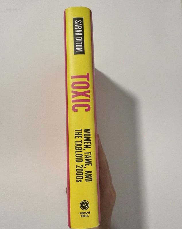 Toxic: Women, Fame, and the Tabloid 2000s Hardcover Book By Sarah Ditum gallery