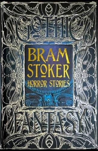 Bram Stoker Horror Stories (Gothic Fantasy) – Hardcover By Stoker, Bram – GOOD