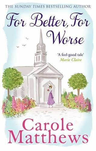 For Better for Worse B By Carole Matthews