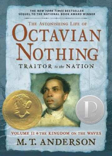 The Astonishing Life of Octavian Nothing, Traitor to the Nation, Volume II: The