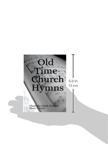 Old Time Church Hymns: 38 Pages Beloved Hymns Of The Black Paperback... gallery