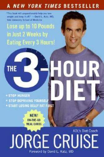 The 3-Hour Diet: Lose up to 10 Pounds in Just 2 Weeks by Eating Every 3 – GOOD
