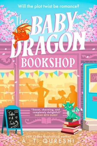 The Baby Dragon Bookshop by A T Qureshi: New