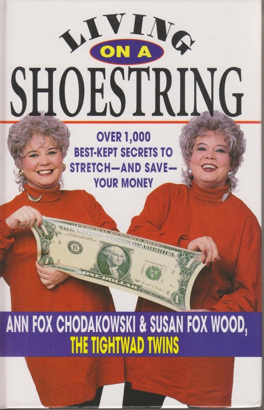 Living On A Shoestring by The Tightwad Twins (Hardcover: Personal Finance, De