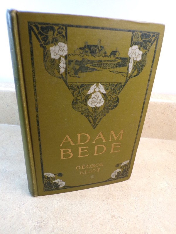 Adam Bede by George Eliot Thomas Y. Crowell & Company c.1900 Antique Book HC