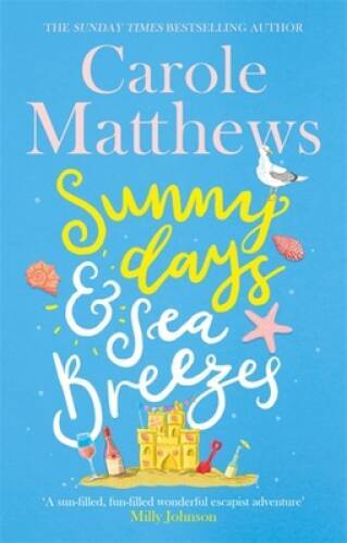 Sunny Days and Sea Breezes – Paperback By Matthews, Carole – ACCEPTABLE