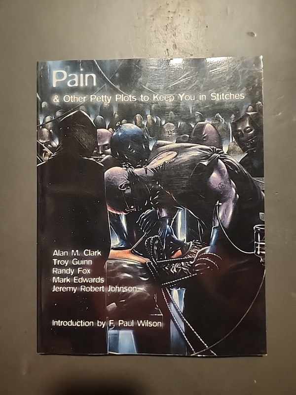 PAIN & OTHER PETTY PLOTS TO KEEP YOU IN STITCHES By Alan M. Clark & Randy Fox VG