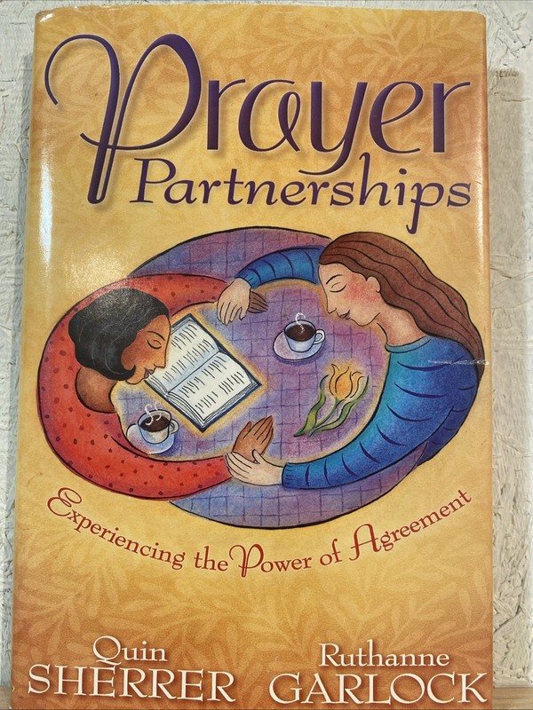 Prayer Partnerships: The Power of Agreement by Garlock, Ruthanne