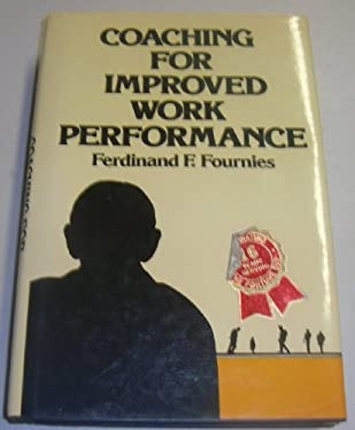 Coaching for Improved Work Performance Hardcover Ferdinand F. Fou