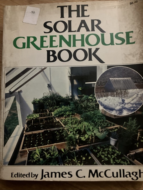 BOOK-«The Solar Greenhouse Book» 1978 James McCullagh Illustrated 328 Pages -A1