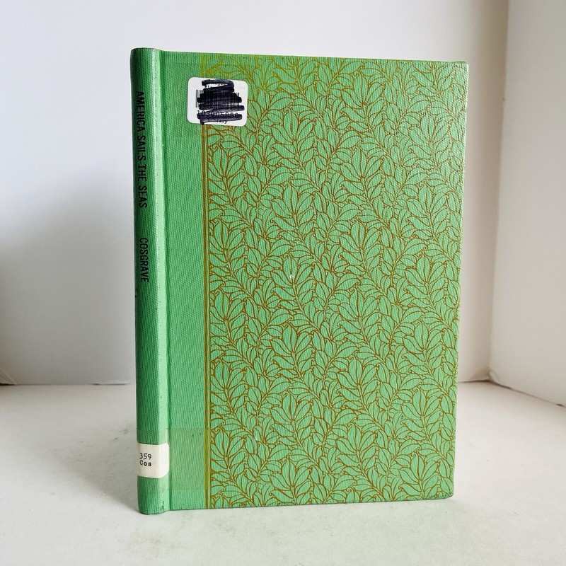 Vintage 1962 America Sails the Seas John O’Hara Cosgrave Living Book Maritime