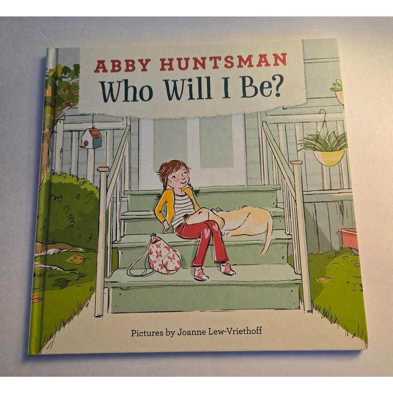 Children’s Book Who Will I Be? by Abby Huntsman