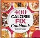 400 Calorie Fix Cookbook 400 All-new Simply Satisfying Meals – Liz Vaccariel…