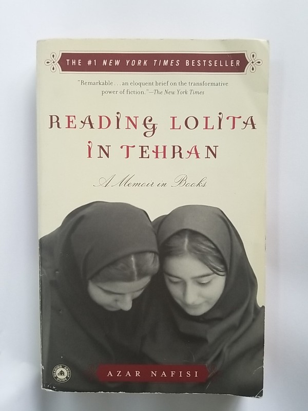Reading Lolita in Tehran by Azar Nafisi | READING GROUP GUIDE | A Memoir