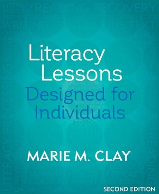 Literacy Lessons Designed for Individuals (Marie Clay) by Marie M. Clay