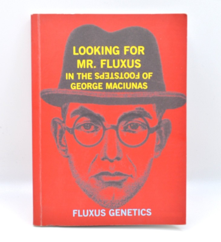 Looking For Mr. Fluxus: In The Footsteps of George Maciunas, Fluxus Genetics