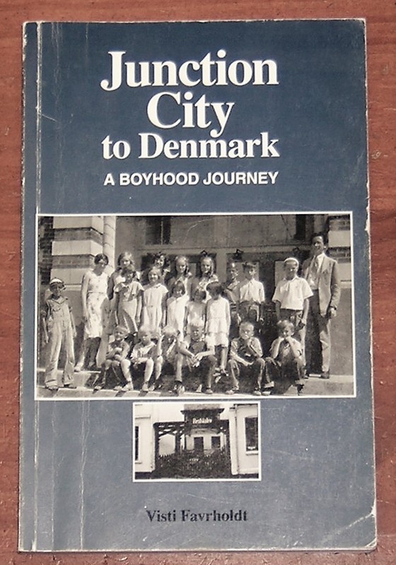 Junction City to Denmark Boyood Journey Visti Favrholdt 1996 Danish American Bk.