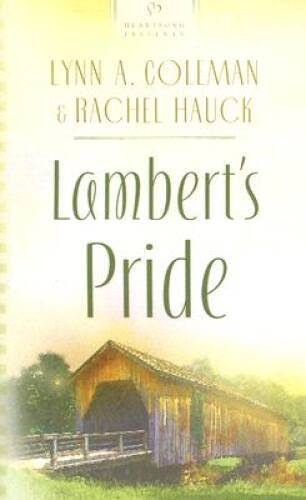 Lamberts Pride (Heartsong Presents 574) – Mass Market Paperback – ACCEPTABLE