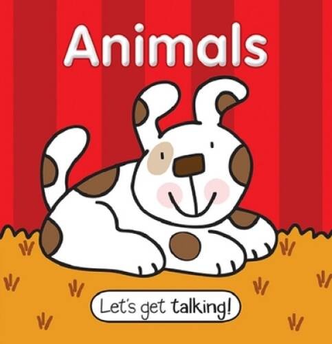 Let’s Get Talking: Animals-This Perfect Sized Board Book with Big, Colorf – GOOD