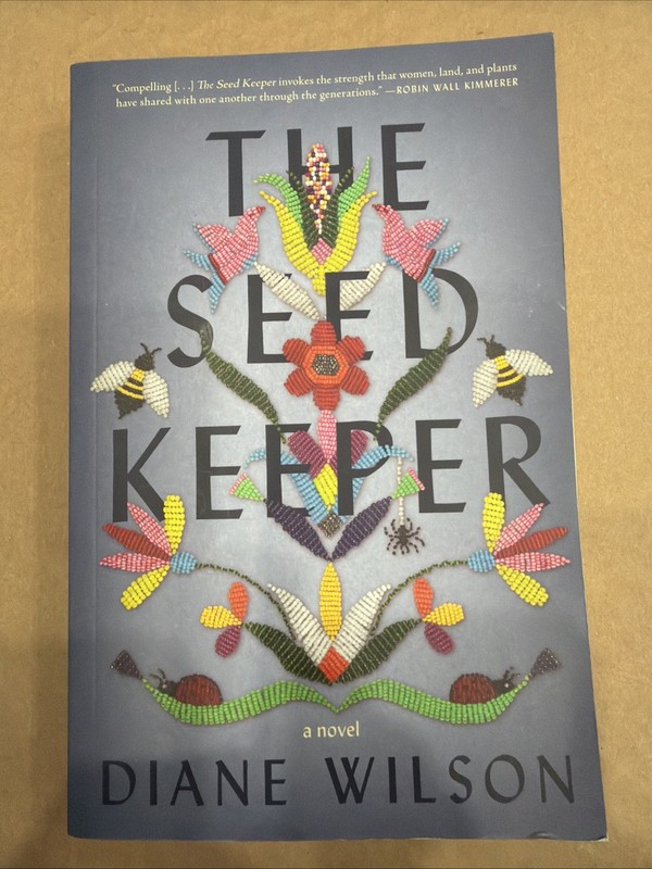 Seed Keeper : A Novel by Diane Wilson (2021, Trade Paperback)