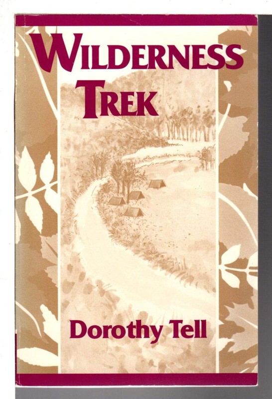 Wilderness Trek – Dorothy Tell, Naiad Pr, paperback