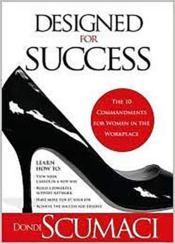 Designed For Success: The 10 Commandments for Women in the Workp