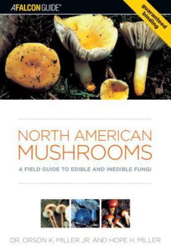 North American Mushrooms : A Field Guide to Edible And Inedible Fungi, Paperb…
