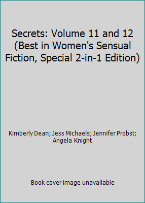 Secrets: Volume 11 and 12 (Best in Women’s Sensual Fiction, Special 2-in-1…