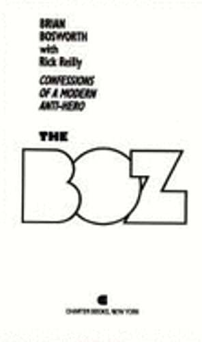 Boz: Confessions of a Modern Anti-Hero by Brian Bosworth: Used
