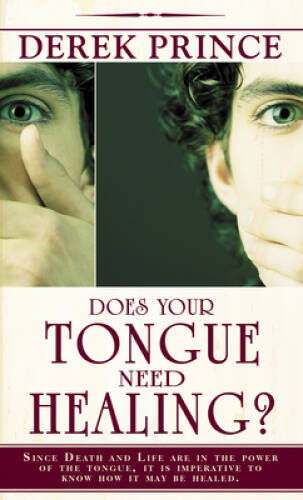 Does Your Tongue Need Healing? – Paperback By Derek Prince – VERY GOOD
