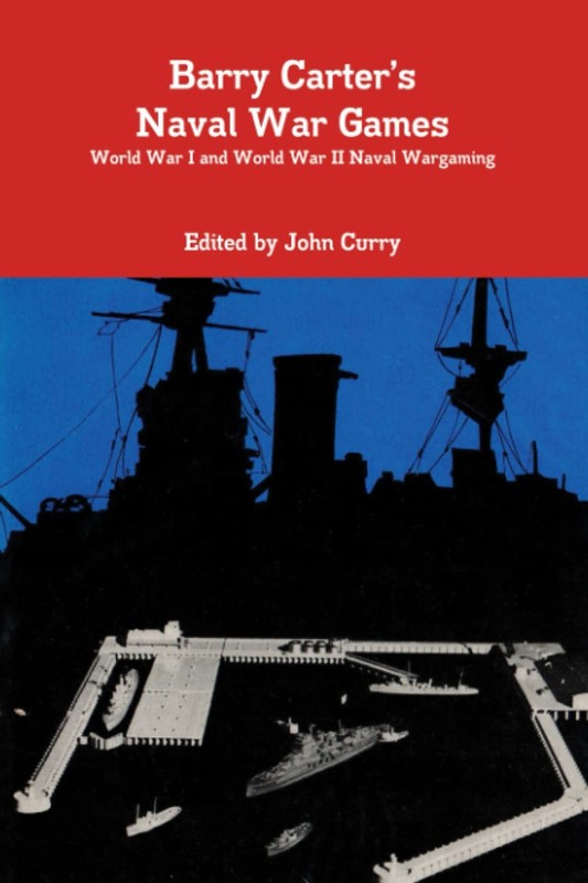 Barry Carter’s Naval War Games: World War I and World War II Nav