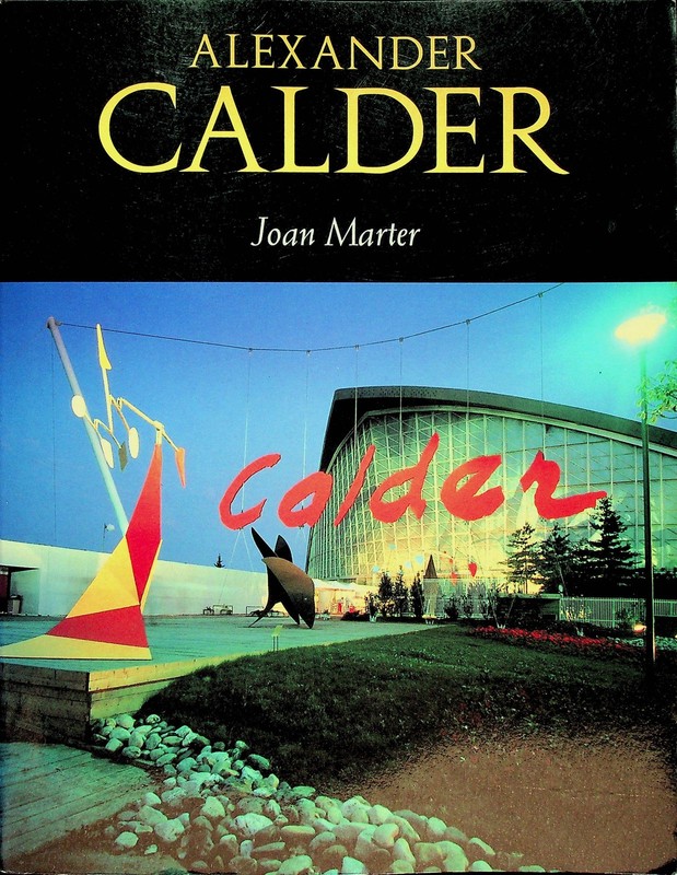 Alexander Calder by Joan M. Marter 1997 Cambridge First Paperback Ed Monograph