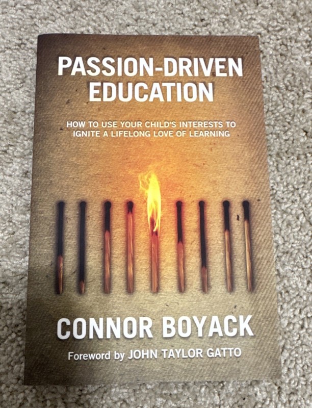 Connor Boyack Passion-Driven Education Paperback Education Libertas Press