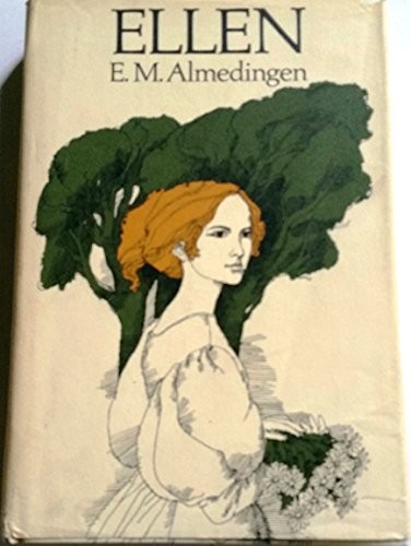 ELLEN (ELLEN SARAH SOUTHEE DE POLTORATZKY, 1819-1908) (AN By E. M Almedingen