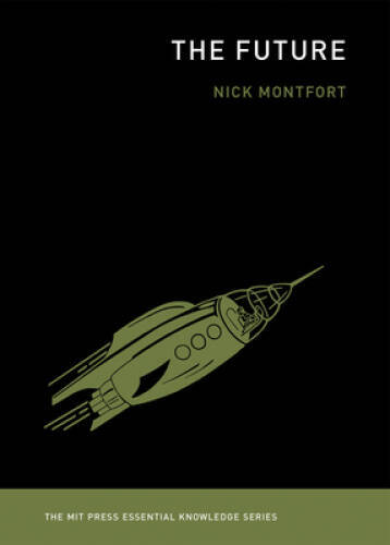 The Future (The MIT Press Essential Knowledge series) – Paperback – VERY GOOD