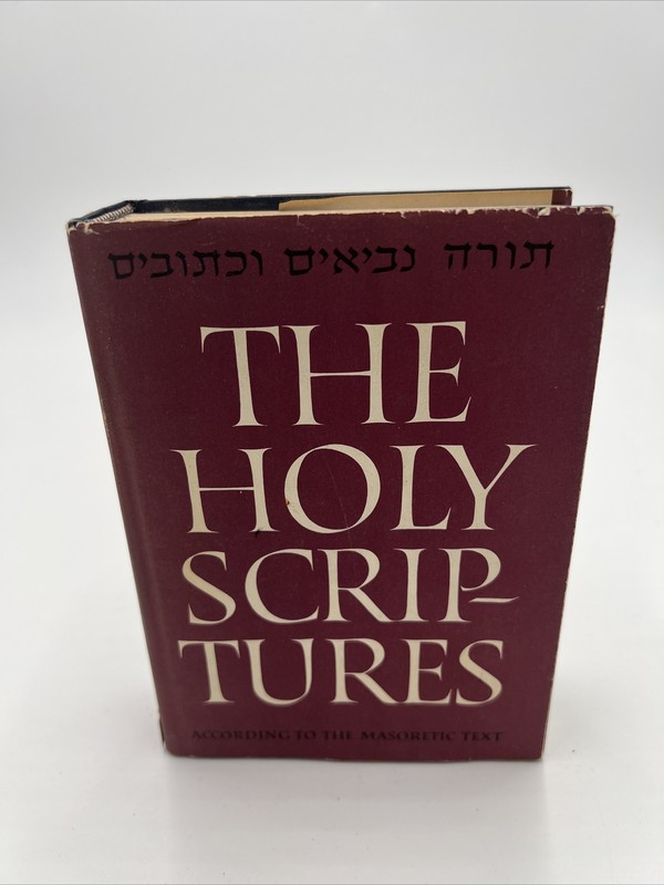 The Holy Scriptures According to the Masoretic Text: A New Translation 1955