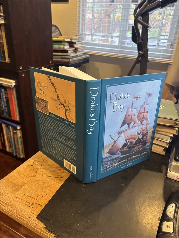 DRAKE’S BAY : CALIFORNIA’S MARITIME MYSTERY Brian Kelleher 1997 HC Illustrated