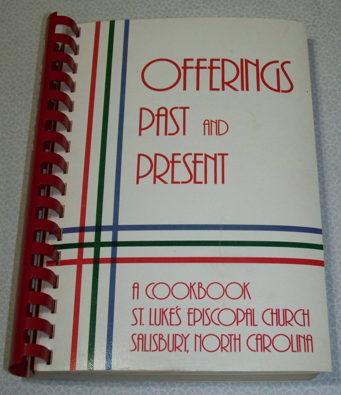St. Luke's Episcopal Church Salisbury NC Cookbook 1984 Over 700 recipes 360pp