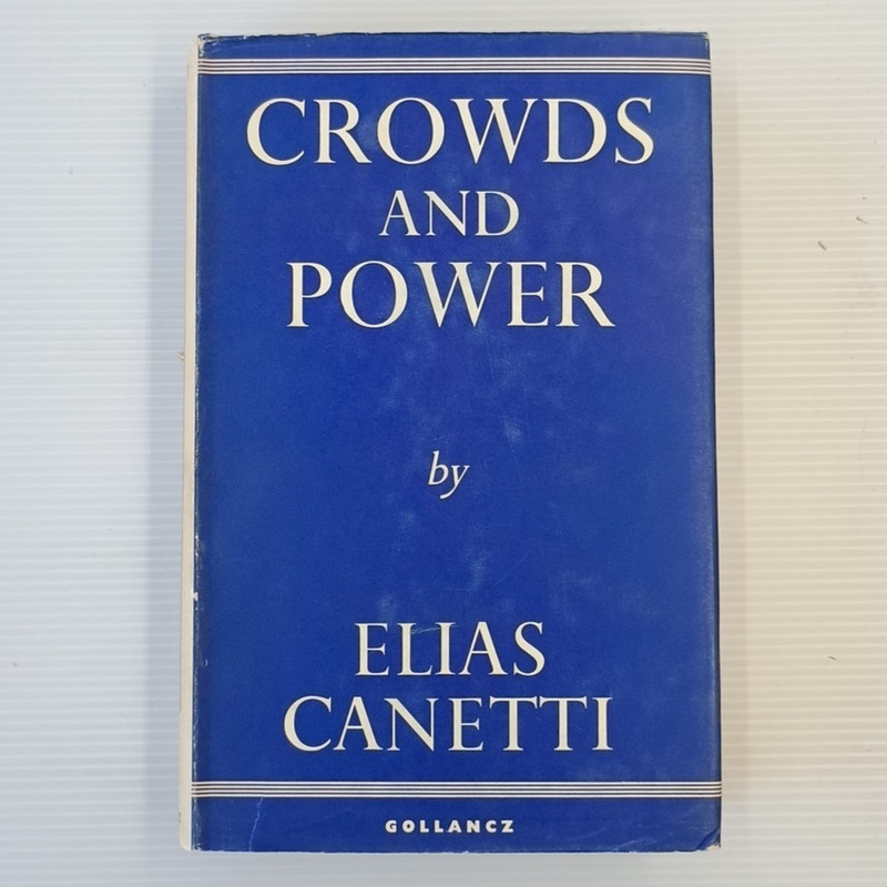 Crowds And Power by Elias Canetti 1962 UK 1st Edn RARE Psychology Politics