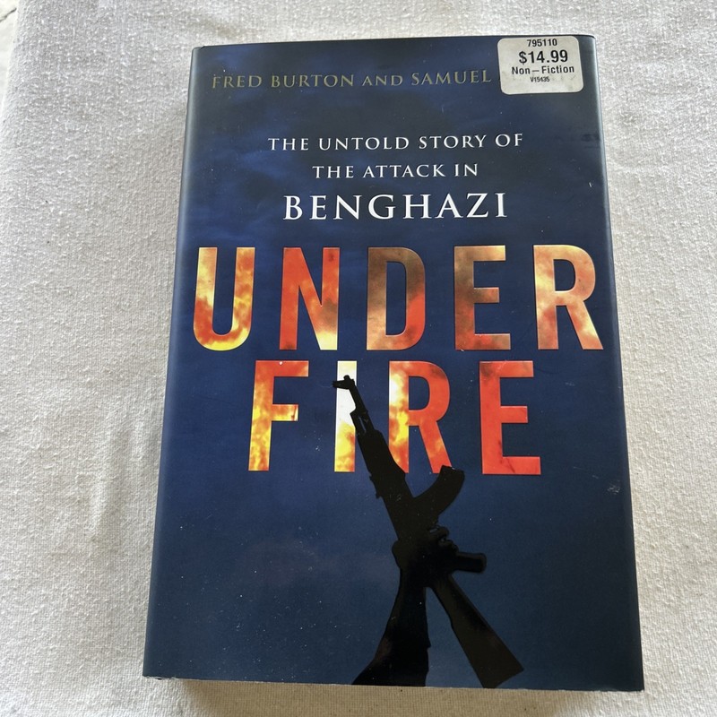 1st edition – Benghazi Under Fire Untold Story By Fred Burton E1