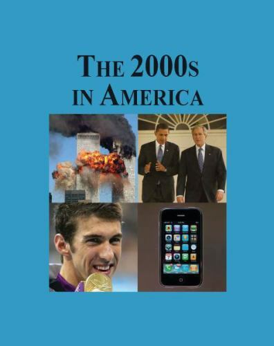 The 2000s in America by Craig Belanger